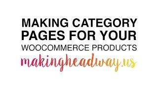 Making Category Pages in WooCommerce