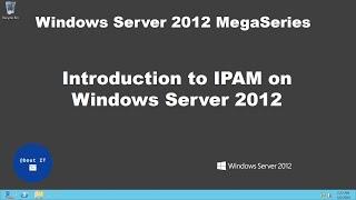 Introduction to IPAM on Windows Server 2012