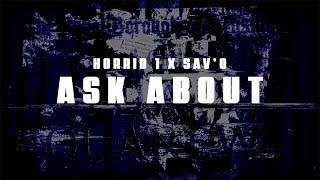 Horrid1 x Sav'O - Ask About (Official Visualiser)