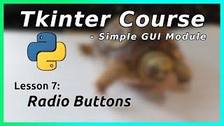 Radio Buttons - Tkinter Tutorial (Part 7)