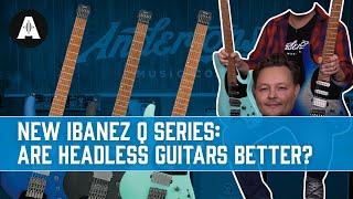 Ibanez Q Series - The BEST Headless Guitars?!