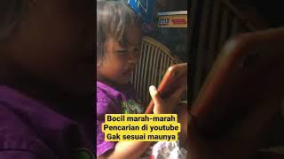 Bocil marah marah..mesin pencarian youtube gak sesuai