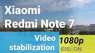 Xiaomi Redmi Note 7 1080p@60fps stabilization test EIS: ON