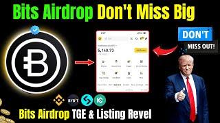 Bits Airdrop Don't Miss Big | Bits Airdrop TGE & Listing Revel |