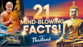 21 Mind Blowing Facts About Thailand You Never Knew !