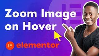 Elementor Zoom Image on Hover Effects with CSS