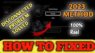 Among Us everytime Best Server 2023 Fixed || Disconnected Problem Solved