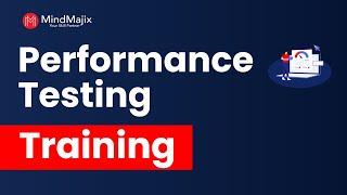 Performance testing Online Training @ Mindmajix.com