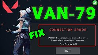 Valorant Connection error VAN 79 Fix