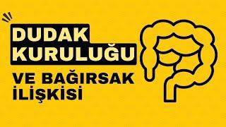 Dudak Kuruması Bağırsak Sağlığı #bağırsak #sağlıklıyaşam