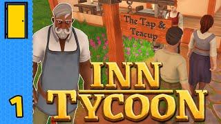 Come On Inn, The Beer's Lovely! | Inn Tycoon - Part 1 (Inn Management Game - Early Access)