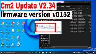 cm2 update 2022 | cm2 dongle firmware version is outdated | cm2 dongle update v2.34