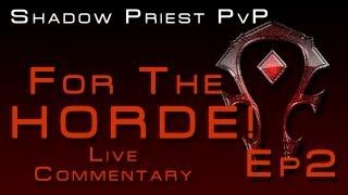 World of Warcraft - MoP Shadow Priest PvP Live Commentary