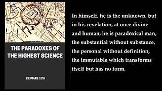 The Paradoxes of the Highest Science  By Eliphas Levi. FULL Audiobook