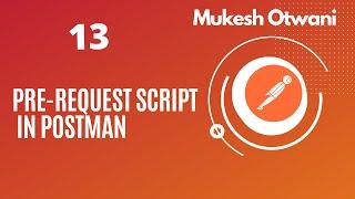 Pre Request In Postman- How to use Pre Request In Collection-- Postman Tutorial For Beginner