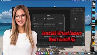 Insta360 Virtual Camera Won't Install macOS Fix