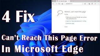 Can't Reach This Page Error In Microsoft Edge - 4 Fix How To