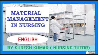 MATERIAL MANAGEMENT IN NURSING | INDENT | INVENTORY | PURCHASE | STORAGE | DISTRIBUTION