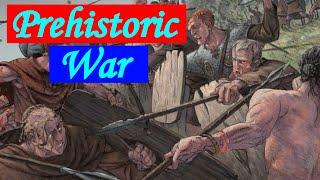 The First Prehistoric War