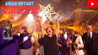 WINNER OF AGT ALL STARS AIDAN BRYANT ALL AMAZING PERFORMANCES