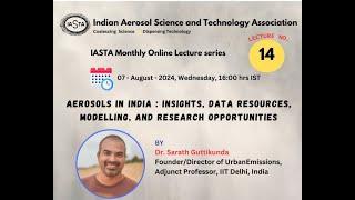 14th Monthly Online lecture_IASTA by Dr. Sarath Guttikunda