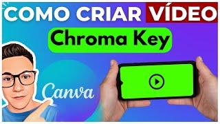 [ Passo a Passo ]Como Criar Vídeo com fundo Chroma Key ( Tela Verde ) no Canva