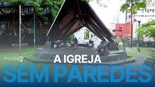 A igreja sem paredes | Missão 360