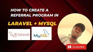 How to create a referral program in Laravel + MySQL