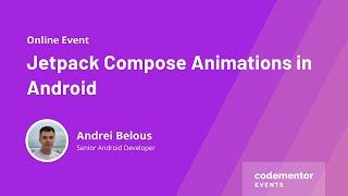 Jetpack Compose Animations in Android | Andrei Belous | Senior Android Developer