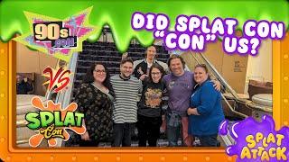 90's & Splat Con: One Went As Planned While The Other Didn't