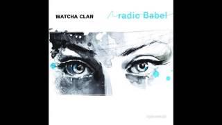 Watcha Clan "Il était une fois dans l'est"