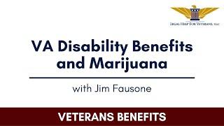 VA Disability Benefits and Marijuana