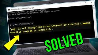 [SOLVED] How to Fix "PIP Is Not Recognized as an Internal or External Command" - 100% Works in 2025