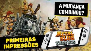 A mudança em Metal Slug Tactics COMBINOU? | Primeiras impressões