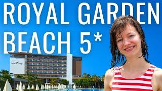 Новый обзор отеля ROYAL GARDEN BEACH 5* | Турция, Аланья 2024 | Все включено, семейный отдых