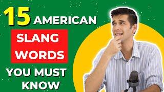 The most common English slang words you should know about