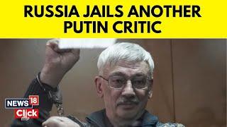 Vladimir Putin | Oleg Orlov | Another Alexei Navalny? | Rights Activist Gets Jailed | N18V