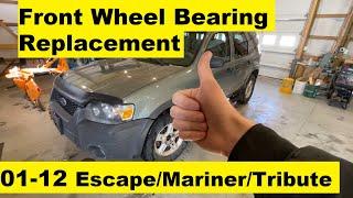 Ford Escape Front Wheel Bearing Replacement 2001-2012 01 02 03 04 05 06 07 08 09 10 11 12