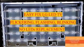 EASY FIX LG LED TV FLICKERING FLASHING BLINKING NO PARTS NEEDED