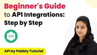 A Beginner's Guide to API Integrations in Popular Platforms | API by Pabbly Integration