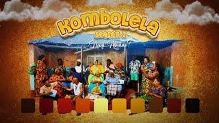 KOMBOLELA #S2 #EP 2 FULL HD 1080