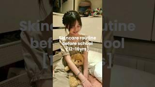 skincare routine before school #shorts #trending #aesthetic #girls #fyp #skincare #school #teen #yt