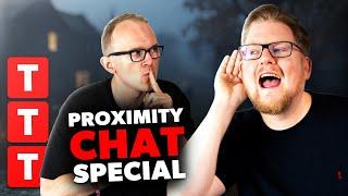 NEUES SPIELGEFÜHL im Proximity Chat SPECIAL | TTT