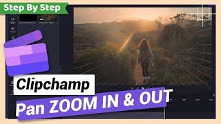 Pan Zoom in and Zoom Out Effect | Clipchamp Tutorial