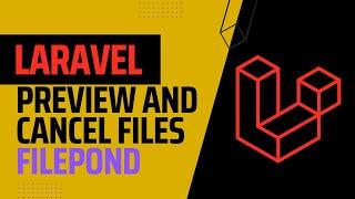 Laravel Filepond Cancel and Preview the Image | Laravel Tutorial