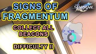 Signs of Fragmentum - Collect Beacon Data Difficulty 2 (Honkai Star Rail)