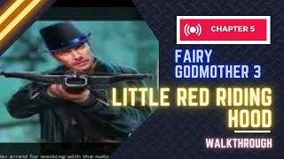 Castle - Fairy Godmother Stories 3: Little Red Riding Hood Full Walkthrough