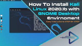 How To Install Kali Linux 2020.1b with GNOME Desktop Environment