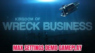 KINGDOM OF WRECK BUSINESS Demo Max Settings Gameplay No Commentary