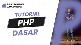 TUTORIAL PHP DASAR BAHASA INDONESIA